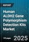 Human ALDH2 Gene Polymorphism Detection Kits Market by Technology (Microarray, Pcr, Sequencing), Product Type (End-Point Pcr Kit, Microarray Kit, Real-Time Pcr Kit), Application, End User, Sample Type, Sales Channel - Global Forecast 2025-2030 - Product Thumbnail Image