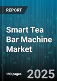 Smart Tea Bar Machine Market by Product Type (Fully Automated, Semi Automated), Distribution Channel (Offline, Online), End User - Global Forecast 2025-2030- Product Image