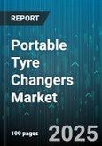 Portable Tyre Changers Market by Application (Commercial Vehicle, Off-Road & Agricultural, Passenger Car), Product Type (Fully Automatic, Manual, Semi Automatic), Power Source, End-User, Distribution Channel - Global Forecast 2025-2030- Product Image