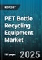 PET Bottle Recycling Equipment Market by Equipment Type (Drying Systems, Flakes Cleaning Systems, Pelletizing Systems), Technology (Chemical Recycling, Mechanical Recycling), End Use, Capacity Range, Automation Level, Material Grade, Sales Channel - Global Forecast 2025-2030 - Product Thumbnail Image
