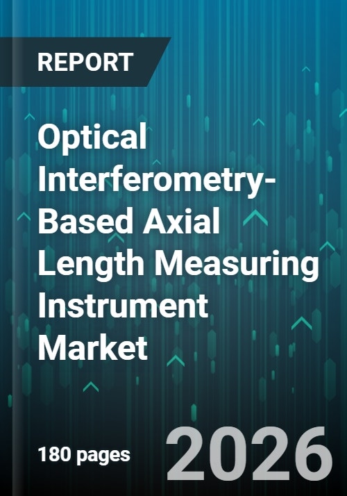 Optical Interferometry-Based Axial Length Measuring Instrument Market ...