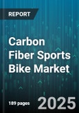 Carbon Fiber Sports Bike Market by Bike Type (Cyclocross Bike, Folding Bike, Mountain Bike), Price Range (Entry-Level, Mid-Range, Premium), End User, Distribution Channel, Wheel Size - Global Forecast 2025-2030- Product Image