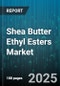 Shea Butter Ethyl Esters Market by Application (Food, Personal Care, Pharmaceuticals), Distribution Channel (Direct Sales, Distributors, Online Sales), Product Grade, Form - Global Forecast 2025-2030 - Product Image