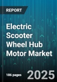 Electric Scooter Wheel Hub Motor Market by Motor Type (Brushed DC Motor, Brushless DC Motor), Vehicle Type (Personal Scooter, Shared Scooter), Application, End Use Market, Power Rating, Voltage, Sales Channel - Global Forecast 2025-2030- Product Image