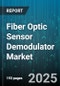 Fiber Optic Sensor Demodulator Market by Application (Aerospace & Defense, Automotive & Transportation, Environment Monitoring), Sensor Type (Fabry-Perot, Fiber Bragg Grating, Mach-Zehnder), Demodulation Technique, Deployment - Global Forecast 2025-2030 - Product Image