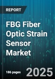 FBG Fiber Optic Strain Sensor Market by Application (Aerospace & Defense, Civil Infrastructure, Energy And Power), End-User (Aerospace & Defense, Construction, Medical), Product Type, Sensing Type - Global Forecast 2025-2030- Product Image