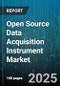 Open Source Data Acquisition Instrument Market by Component (Services, Software), Deployment Mode (Cloud, On Premise), Industry Vertical, Organization Size, Data Type, Application - Global Forecast 2025-2030 - Product Thumbnail Image