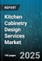 Kitchen Cabinetry Design Services Market by Application (Commercial, Residential), Distribution Channel (Design Firm, Online Platform, Retail Outlet), Service Type, Material Type, Project Type, Design Style - Global Forecast 2025-2030 - Product Thumbnail Image