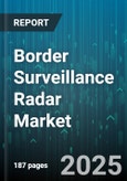 Border Surveillance Radar Market by Offering (Hardware, Services, Software), Technology (Frequency Modulated Continuous Wave Radar, Phased Array Radar, Pulse Doppler Radar), Application, End User, Deployment Mode, Frequency Band, Detection Range - Global Forecast 2025-2030- Product Image