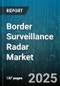 Border Surveillance Radar Market by Offering (Hardware, Services, Software), Technology (Frequency Modulated Continuous Wave Radar, Phased Array Radar, Pulse Doppler Radar), Application, End User, Deployment Mode, Frequency Band, Detection Range - Global Forecast 2025-2030 - Product Thumbnail Image