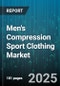 Men's Compression Sport Clothing Market by Product Type (Compression Shorts, Compression Sleeves, Compression Socks), Distribution Channel (Department Stores, Online Retail, Specialty Stores), Application, End User, Material, Price Range - Global Forecast 2025-2030 - Product Image