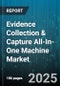 Evidence Collection & Capture All-In-One Machine Market by Product Type (Hardware, Services, Software), Deployment Mode (Cloud, On-Premises), Application, Organization Size, End User Industry - Global Forecast 2025-2030 - Product Thumbnail Image