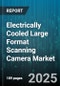 Electrically Cooled Large Format Scanning Camera Market by Application (Aerospace & Defense, Industrial Inspection, Medical Imaging), End User (Commercial, Government & Defense), Detector Type, Cooling Type, Sales Channel, Deployment - Global Forecast 2025-2030 - Product Thumbnail Image