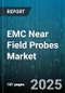 EMC Near Field Probes Market by Application (Educational, EMI Troubleshooting, Pre Compliance Testing), Probe Type (Dual Axis, Single Axis, Tri Axis), Frequency Range, End User, Sales Channel, Price Range - Global Forecast 2025-2030 - Product Thumbnail Image