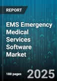 EMS Emergency Medical Services Software Market by Product (Analytics & Reporting, Billing & Revenue Cycle, Clinical Data Management), Deployment (Cloud, on-Premises), End User, Functionality, Organization Size - Global Forecast 2025-2030- Product Image