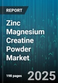 Zinc Magnesium Creatine Powder Market by Distribution Channel (Online Retail, Pharmacies & Drug Stores, Specialty Retail), End User (Athletes, Bodybuilders, Fitness Enthusiasts), Application, Flavor, Packaging - Global Forecast 2025-2030- Product Image