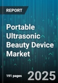 Portable Ultrasonic Beauty Device Market by Product Type (Body Care Devices, Face Care Devices), Distribution Channel (Offline Channels, Online Channels), End User, Application, Price Tier, Technology Frequency - Global Forecast 2025-2030- Product Image