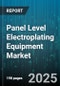 Panel Level Electroplating Equipment Market by End Use (Automotive Electronic Parts, Led Substrate, Medical Device Components), Plating Material (Copper, Gold, Nickel), Process Type, Equipment Type, Application - Global Forecast 2025-2030 - Product Thumbnail Image