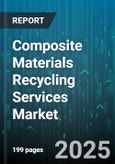 Composite Materials Recycling Services Market by Service Type (Service Type), Composite Material Type (Ceramic Matrix Composites, Fiber Reinforced Plastics, Metal Matrix Composites), Application, Resin Type, Feedstock Source - Global Forecast 2025-2030- Product Image
