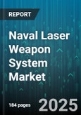 Naval Laser Weapon System Market by Platform Type (Corvettes, Destroyers, Frigates), Power Range (50 To 100 Kw, Greater Than 100 Kw, Less Than 50 Kw), Application Type, Laser Type, End User, Deployment Model - Global Forecast 2025-2030- Product Image