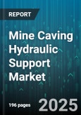 Mine Caving Hydraulic Support Market by Product Type (Control System, Piping System, Pump Station), Caving Method (Block Caving, Sublevel Caving, Top Coal Caving), End User Industry, Pressure Range, Material Type - Global Forecast 2025-2030- Product Image