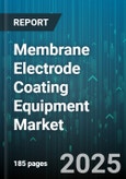 Membrane Electrode Coating Equipment Market by Equipment Type (Gravure, Knife-Over-Roll, Slot-Die), Coating Type (Catalyst Coating, Gas Diffusion Layer Coating, Membrane Coating), End-Use Application, Technology, Product Offering - Global Forecast 2025-2030- Product Image