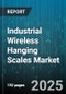 Industrial Wireless Hanging Scales Market by Industry Vertical (Chemicals And Pharmaceuticals, Food And Beverage, Logistics And Transportation), Product Type (0-5 Ton, 5-10 Ton, Above 10 Ton), Connectivity Type, End User, Application - Global Forecast 2025-2030 - Product Thumbnail Image
