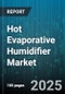 Hot Evaporative Humidifier Market by End User (Commercial, Healthcare, Industrial), Product Type (Console, Portable), Distribution Channel, Capacity, Price Range - Global Forecast 2025-2030 - Product Image