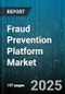 Fraud Prevention Platform Market by Solution Type (Chargeback Management, Fraud Detection, Identity Verification), Industry Vertical (Bfsi, E Commerce, Healthcare), Deployment Mode, Organization Size - Global Forecast 2025-2030 - Product Thumbnail Image