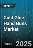 Cold Glue Hand Guns Market by End Use Industry (Automotive, Electronics, Furniture & Woodworking), Application (Bookbinding, Carton Closing, Labeling), Adhesive Type, Operation Type, Distribution Channel - Global Forecast 2025-2030- Product Image
