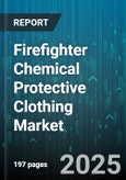 Firefighter Chemical Protective Clothing Market by Protection Level (Level a, Level B, Level C), Material Type (Composite, Rubber, Thermoplastic), Design Standard, End Use, Garment Type, Sales Channel - Global Forecast 2025-2030- Product Image