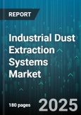 Industrial Dust Extraction Systems Market by Product Type (Bag Filters, Cartridge Filters, Cyclones), Mobility (Portable, Stationary), End User Industry, Application, Filtration Mechanism, Filter Media - Global Forecast 2025-2030- Product Image