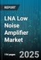 LNA Low Noise Amplifier Market by Application (Aerospace & Defense, Automotive, Consumer Electronics), Frequency (C-Band, Ka-Band, Ku-Band), Technology, End Use, Architecture, Sales Channel, Deployment - Global Forecast 2025-2030 - Product Thumbnail Image