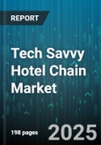 Tech Savvy Hotel Chain Market by Booking Channel (Corporate Travel Agency, Direct Online, Online Travel Agency), Customer Type (Business, Leisure), Device Used, Room Type, Technology Adoption, Age Group - Global Forecast 2025-2030- Product Image