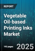 Vegetable Oil-based Printing Inks Market by Application (Decorative, Packaging, Publication Printing), Printing Process (Flexographic, Gravure, Letterpress), Raw Material, Formulation, Distribution Channel - Global Forecast 2025-2030- Product Image