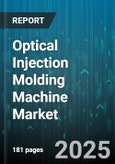 Optical Injection Molding Machine Market by Material (Elastomers, Thermoplastics, Thermosets), Machine Type (Horizontal, Vertical), Clamping Force, Screw Diameter, Technology, End Use Industry, Application - Global Forecast 2025-2030- Product Image