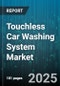 Touchless Car Washing System Market by System Type (Mobile Service, Permanent Station), Vehicle Type (Commercial Vehicles, Passenger Vehicles), Delivery Mode, End User, Technology, Application, Price Range - Global Forecast 2025-2030 - Product Thumbnail Image