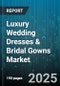 Luxury Wedding Dresses & Bridal Gowns Market by Product Type (A-Line, Ball Gown, Mermaid), Price Range ($1.5K to $3K, $3K to $5K, $500 to $1.5K), Sales Channel, Offering Type, Fabric, Design Style, End User - Global Forecast 2025-2030 - Product Image