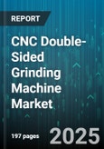 CNC Double-Sided Grinding Machine Market by End Use Industry (Aerospace, Automotive, Electronics), Workpiece Material (Carbide, Ceramics, Composites), Automation Level, Axis Type, Power Rating, Sales Channel - Global Forecast 2025-2030- Product Image