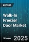 Walk-In Freezer Door Market by End Use Industry (Cold Storage Warehouses, Food and Beverage, Pharmaceuticals), Door Type (Roll Up, Sliding, Swing), Operation Mode, Temperature Range, Material, Insulation Type - Global Forecast 2025-2030 - Product Image