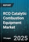 RCO Catalytic Combustion Equipment Market by End User Industry (Automotive, Chemical, Food & Beverage), Catalyst Type (Base Metal Catalyst, Precious Metal Catalyst), Installation Type, Capacity Range, Component, Service - Global Forecast 2025-2030 - Product Image