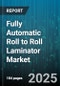 Fully Automatic Roll to Roll Laminator Market by Application (Automotive, Electronics, Graphics), Material (Metal Foil, Paper, Plastic Film), Technology, Adhesive Type, End Use Industry, Speed, Web Width - Global Forecast 2025-2030 - Product Thumbnail Image