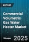 Commercial Volumetric Gas Water Heater Market by Product Type (Condensing, Storage Tank, Tankless), Capacity Range (50-100L, Above 100L, Below 50L), Installation Type, Distribution Channel, Pressure Type - Global Forecast 2025-2030 - Product Thumbnail Image