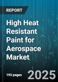 High Heat Resistant Paint for Aerospace Market by Chemistry Type (Acrylic, Ceramic, Epoxy), Aircraft Type (Commercial Aircraft, Helicopter, Military Aircraft), End Use, Application Method, Coating Thickness - Global Forecast 2025-2030- Product Image