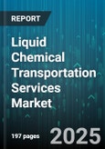 Liquid Chemical Transportation Services Market by Mode of Transport (Air, Barge, Pipeline), Service Type (Expedited, Full Truckload, Intermodal), Container Type, Chemical Type, End Use Industry, Temperature Control - Global Forecast 2025-2030- Product Image