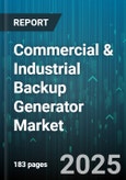Commercial & Industrial Backup Generator Market by End User Industry (Commercial Buildings, Data Center & IT, Healthcare), Fuel Type (Diesel, Dual Fuel, Natural Gas), Power Rating, Configuration, Control System Type - Global Forecast 2025-2030- Product Image