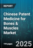 Chinese Patent Medicine for Bones & Muscles Market by End User (Adult, Elderly, Pediatric), Distribution Channel (Hospital Pharmacies, Online Pharmacies, Retail Pharmacies), Price Range, Formulation Type, Indication - Global Forecast 2025-2030- Product Image