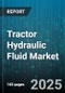 Tractor Hydraulic Fluid Market by Application (Agriculture Equipment, Construction Equipment, Industrial Equipment), Type (Fully Synthetic, Mineral Oil, Semi-Synthetic), Viscosity Grade, End User, Distribution Channel - Global Forecast 2025-2030 - Product Thumbnail Image