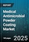 Medical Antimicrobial Powder Coating Market by Resin Type (Acrylic, Epoxy, Epoxy Polyester Hybrid), Antimicrobial Agent Type (Copper Ion, Organic Biocide, Quaternary Ammonium), Application, End User, Coating Technology - Global Forecast 2025-2030 - Product Thumbnail Image