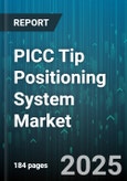 PICC Tip Positioning System Market by Technology (Fluoroscopy, Intracavitary ECG, Magnetic Tracking), End Use (Ambulatory Care Centers, Hospitals, Specialty Clinics), Product, Application, Distribution Channel - Global Forecast 2025-2030- Product Image